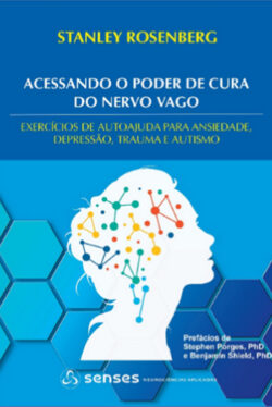 Acessando o poder de cura do nervo vago – Stanley Rosenberg
