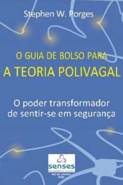 O guia de bolso para a Teoria Polivagal – Stephen Porges
